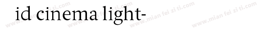 懐映体id cinema light字体转换